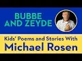 Download Lagu Bubbe and Zeyde | POEM | Kids' Poems and Stories With Michael Rosen