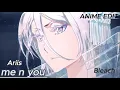 Download Lagu Me n You -  Ariis [ anime edit ]  [ titok edits ]