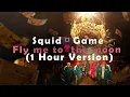 Download Lagu Fly Me to the Moon (Extended 1 Hour) | Squid Game OST