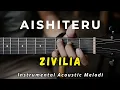 Download Lagu Aishiteru - ZIVILIA | ( Cover Melodi Instruments Akustik )