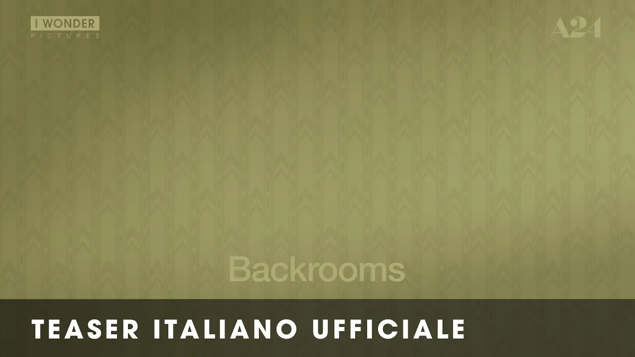 I Wonder Pictures — Backrooms — Solo al cinema 27.05.26 (YouTube video ad)