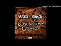 D flexx ft Boss Pumacol - Kusungirwa Gumbo [Official Audio] May 2018 Zimdancehall