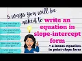 Mastering Slope-Intercept Form 5 Ways You ll Be Asked to Write Equations