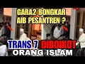 Download Lagu Gara2 Bongkar AIB PESANTREN❗️ TRANS 7 di BOIKOT❗️