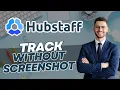 How to Track Time Without Screenshots in Hubstaff 2026 Guide