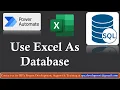 Power Automate Desktop Tutorial Use Excel as a Database with SQL Queries Step-by-Step Guide