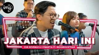 jakarta hari ini for revenge u0026 cynantia pratita ft indomusikteam l petik