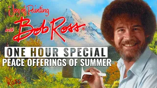 Bob Ross - One Hour Special - Peace Offerings of Summer