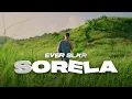 Download Lagu Ever Slkr - SORELA ( Official Music Video )