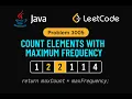 LeetCode 3005 Count Elements With Maximum Frequency Java Solution HashMap Approach