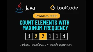 LeetCode 3005 Count Elements With Maximum Frequency Java Solution HashMap Approach