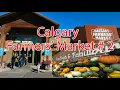 Calgary Farmers Market South Local Heritage Summer Walk 4K