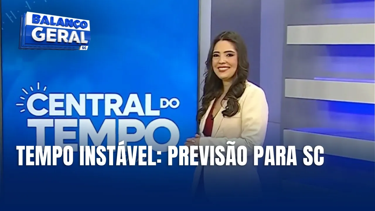 Central do Tempo - Tempo instável com previsão de frente fria
