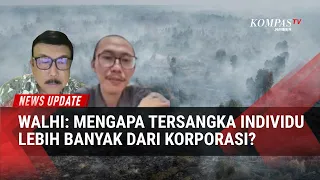 Karhutla di Konsesi Perusahaan, Mengapa Tersangka Korporasi Masih Minim?
