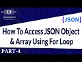 04 How To Access JSON Object And Array Using For Loop JSON Tutorial Learn JSON