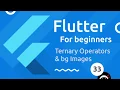 Flutter Tutorial for Beginners - Ternary Operators