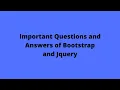 Important Questions and Answers of Bootstrap and Jquery