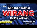 Download Lagu Denny Caknan - Wirang (Karaoke Koplo nada wanita) Lirik