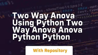 Two way anova using python two way anova anova python python
