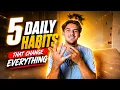 5 Non-Negotiable Habits That Changed My Life at 21