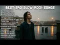 Lagu RELAXING SAD SLOW ROCK SONGS | TOP SELECTION EMOTIONAL SLOW ROCK SONGS