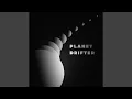 Lagu Planet Drifter