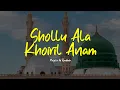 Download Lagu SHOLLU ALA KHOIRIL ANAM | Majelis Ar Raudhah | Lirik \u0026 Terjemah