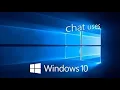 Chat Uses Windows 10