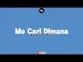 Download Lagu Mo Cari Dimana - Silet Open ft Mr.DJII