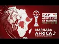 Lagu African Cup of Nations | Morocco 2025 | MARHABA AFRICA أغنية كأس إفريقيا المغرب ٢٠٢٥ مرحبا إفريقيا