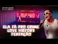 Download Lagu ELA TÁ PRO CRIME / LOVE HISTORY / TENTAÇÃO - DVD, EU SOU O ELETROFUNK - EDY LEMOND AO VIVO