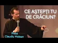 Lagu Pr. Claudiu Melean. Ce aștepți tu de Crăciun? - Colindele martirilor 8.12.2025