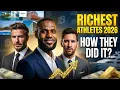 Richest Athletes in the World 2026 Net Worth Homes and How They Actually Did It