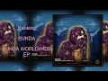 Lagu Ranking BUNDA's BUNDA WORLDWIDE EP