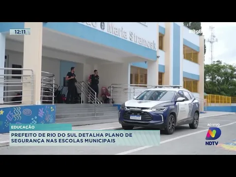 Prefeito de Rio do Sul detalha plano de segurança nas escolas municipais