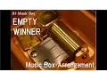 Download Lagu EMPTY/WINNER [Music Box]