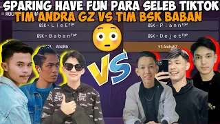 Download SPARING HAVE FUN PARA SELEB TIKTOK FF!! ANDRA, SOPIAN, DEJET VS LIEE, BABAN, KILERS MP3