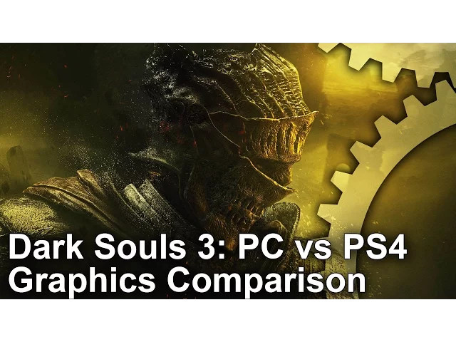 Dark Souls 3 PC vs PS4 Graphics Comparison