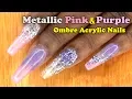 Acrylic Nails Metallic Pink and Purple Ombre Nails - Sculptured Acrylic Nails