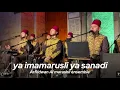 Download Lagu ya imamarusli ya sanadi - Ar-Ridwan Al Marashli ensemble