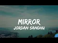 Mirrors (Lyrics Video) Jordan Sandhu | Tanu Grewal | ALPHA (Debut Album) Lyrical punjab