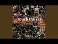 Download Lagu Touch the sky