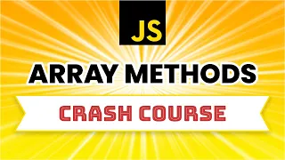 JavaScript Array Methods Crash Course Must Know These Array Methods in JavaScript