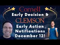 Clemson EA Cornell ED Notifications Arrive 24
