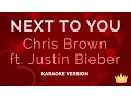 Download Lagu Chris Brown and Justin Bieber - Next To You (Karaoke Version)