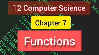 12 CS Chapter 7 Python Functions