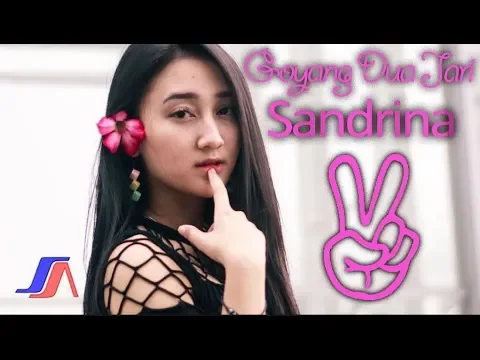 Download MP3 Sandrina - Goyang 2 Jari (Official Music Video)