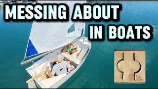 SAILING a home build B&B DINGHY and our CUSTOM MADE ROLLER BOOM fitting.