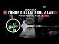 Tumhe Dillagi Bhool Jani (TRAP MiX) - By Nusrat Fateh Ali Khan | Full Audio Remix