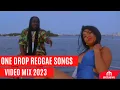 Download Lagu 2023 NEW ONEDROP REGGAE RIDDIMS SONGS VIDEO MIX   DJ BYRON WORLDWIDE FT ALAINE,CHRIS MARTIN CECILE